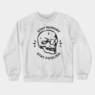 STAY FOOLISH Crewneck Sweatshirt